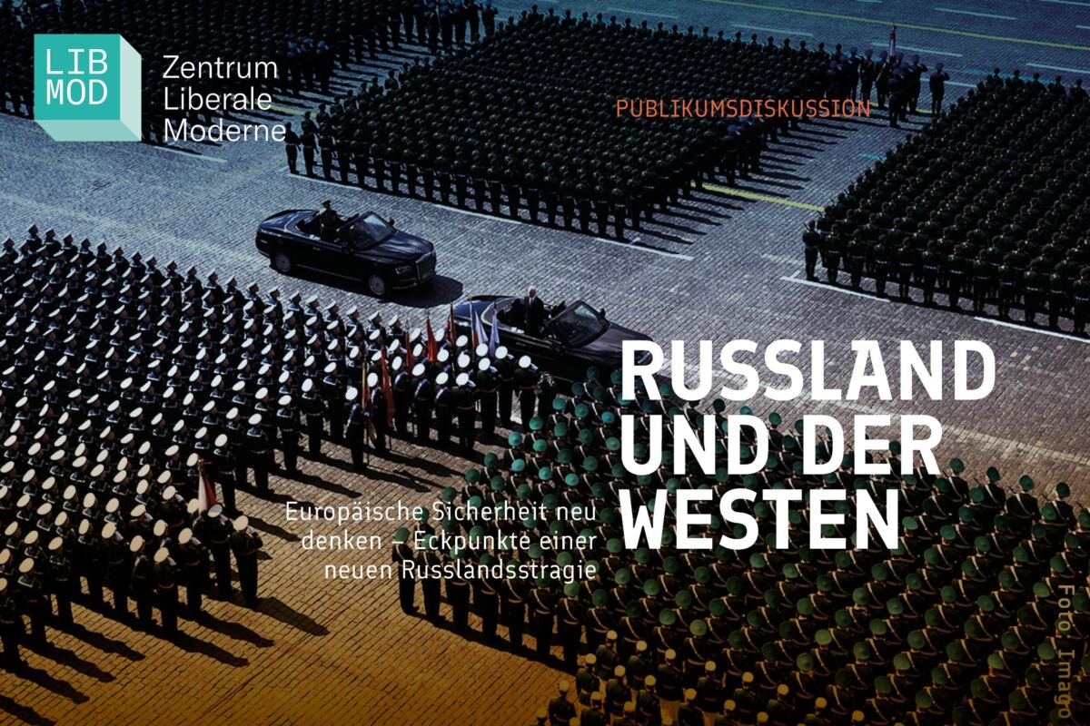 Das Zentrum Liberale Moderne lädt Sie am Donnerstag, 16. Oktober 2025, herzlich zur Podiumsdiskussion „Russland und der Westen“ in Berlin ein.